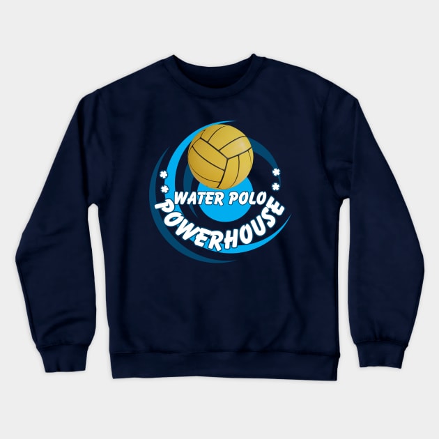 Water Polo powerhouse high school, college and professional pool sport Crewneck Sweatshirt by Shean Fritts 